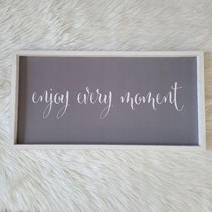 "Enjoy Every Moment" Wall Decor Sign